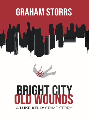 cover image of Bright City Old Wounds